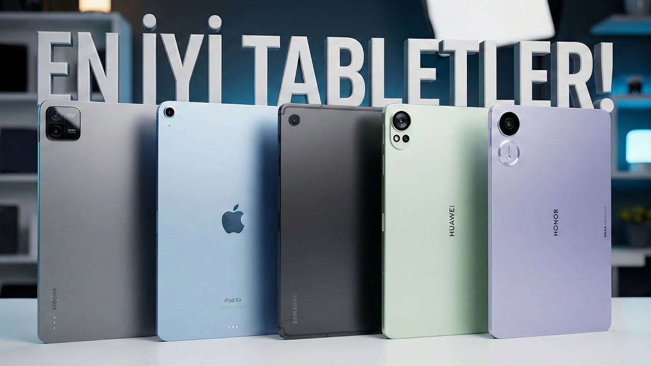 ALINABİLECEK EN İYİ 20 TABLET MODELİ! (OCAK 2026)