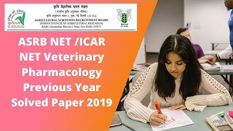 ASRB NET ICAR NET/ARS NET Veterinary Pharmacology Previous Year Solved Paper 2019|Agriculture & GK