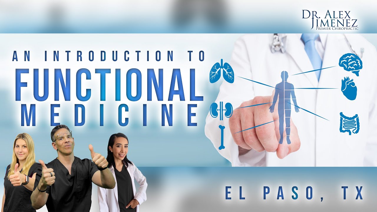 An Introduction to *FUNCTIONAL MEDICINE* (2021) | El Paso, Tx
