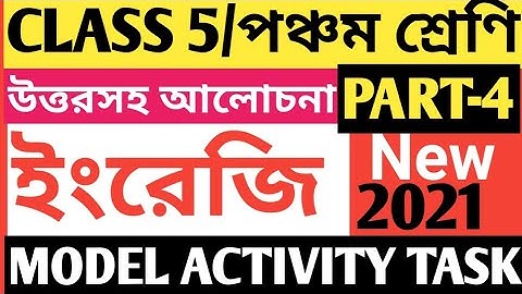 CLASS 5 ENGLISH MODEL ACTIVITY TASK PART 4/ENGLISH MODEL ACTIVITY TASK CLASS 5 PART 4/CLASS 5 MODEL