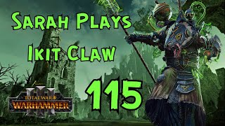 Sarah Plays Ikit Claw of Clan Skryre in Immortal Empires (Part 115)