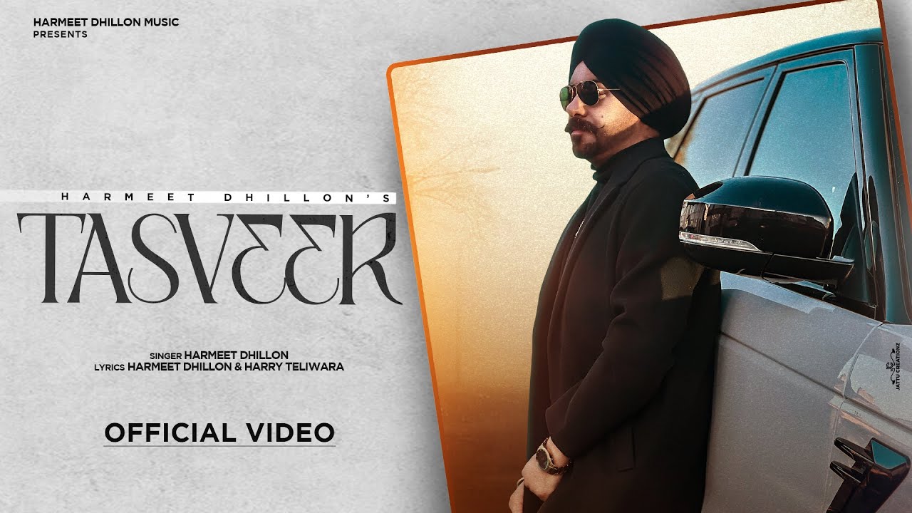 Tasveer  Harmeet Dhillon  Official Music Video