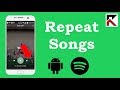 How To Play Songs On Repeat Spotify Android