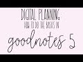 Digital Planning: How to Do the Basics in GoodNotes 5