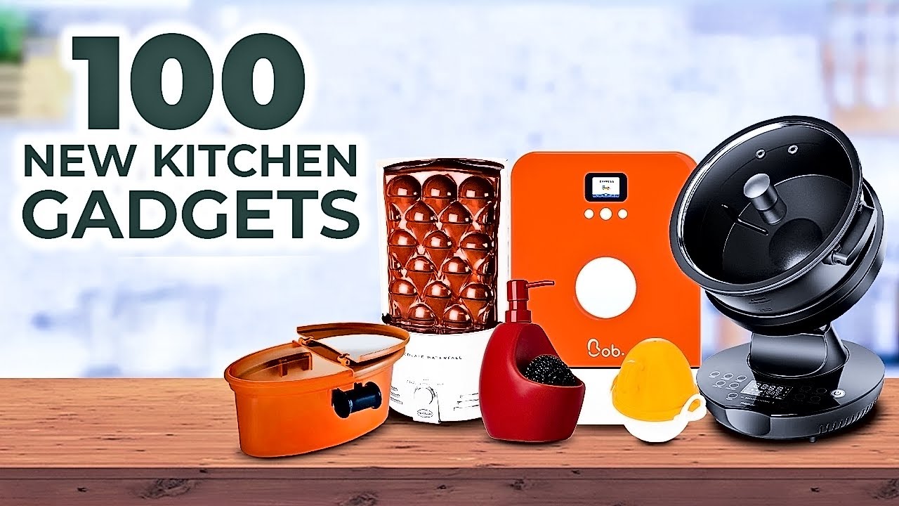 100 New Kitchen Gadgets  Smart Kitchen Gadgets You Must Have 