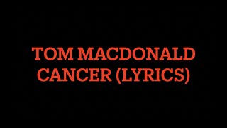 Tom Macdonald Cancer Lyrics   SD 480p