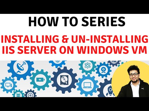 How To Install and Uninstall an IIS server in any Windows Virtual Machine | How To Series