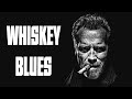 Whiskey Blues - Best Slow Blues / Blues Rock - Blues Music