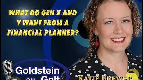 Katie Brewer - What do Gen X and Y Want from a Fin...