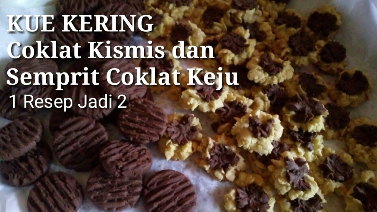 RESEP KUE KERING || Coklat Kismis dan Semprit Coklat Keju "1 resep jadi