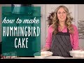 How to Make Hummingbird Cake {Recipe Video}