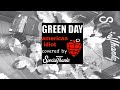 【15年ぶり】GREEN DAY american idiot をSpecialThanksで演奏してみた #001