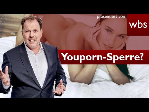 Youporn-Sperre droht – Jetzt klagen die Website-Betreiber! | Anwalt Christian Solmecke