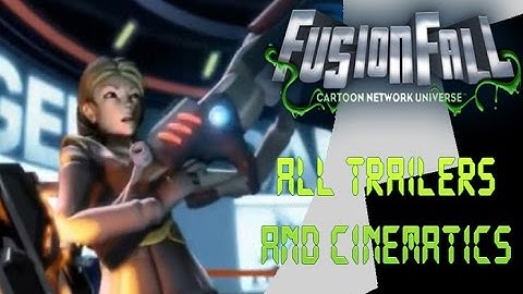 FusionFall - All Trailers / Cinematics |HD|