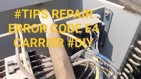#TIPS Repair error code E4 carrier