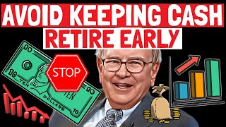 Warren Buffett: Best Cheap Assets To Buy Instead of Holding CASH in 2023 (Retire Early)