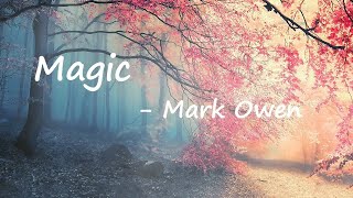 Mark Owen - Magic Lyrics