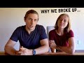 Why we broke up...