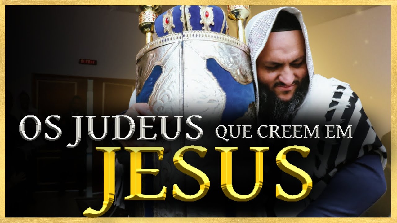 Os Judeus Acreditam em Jesus? - YouTube