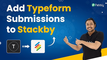 How to Add Typeform Submissions to Stackby - Typeform Stackby Integration