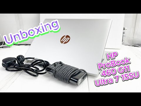 HP ProBook 460 G11 Ultra 7 155H Unboxing & First Look | A23BYEA | HP ProBook 460 G11 Review
