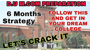 D.U M.COM ENTRANCE 6 MONTHS STRATEGY🔥 HOW TO DO D.U M.COM PREPARATION |Delhi university|D.U COMMERCE