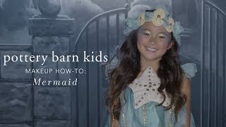 Easy Halloween Makeup Tutorial - Mermaid Costume for Pottery Barn Kids