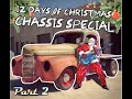 BackyardBuilds: Interlux Chassis build - 12 days of Christmas special Part 2.