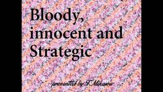 Toshiji Mikawa - Bloody, Innocent And Strategic (Full Album)