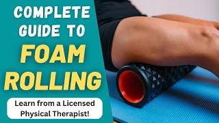 Full-Body Foam Rolling Exercises | A Complete Guide