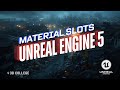 Material Slots in Unreal Engine 5