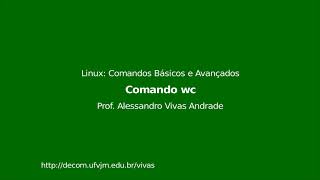 Vídeo 38 - [Cap 4. Manipulação de Arquivos Texto]  Comando wc