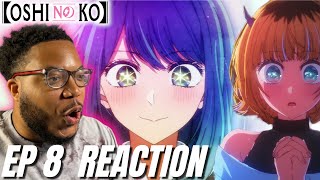 AYO WHAT DID SHE SAY Oshi No Ko Episode 8 REACTION! 