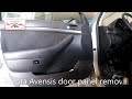 Toyota Avensis 2003-2009  door panel removal