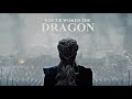 Daenerys Targaryen | You’ve Woken the Dragon