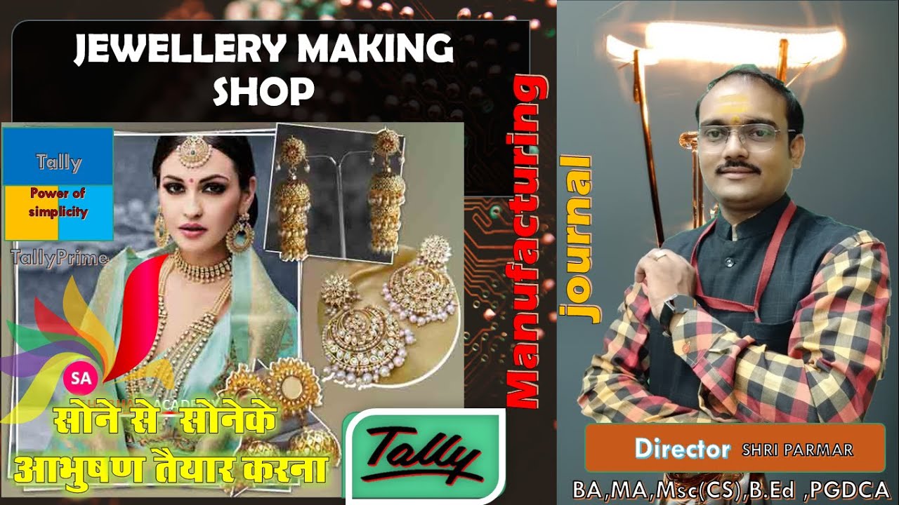 jewellery making shop manufacturing voucher in tally prime YouTube