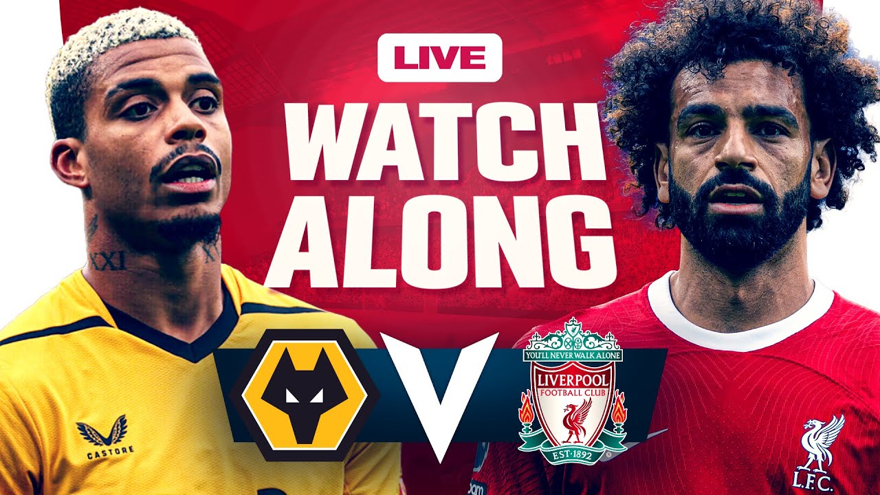 Wolves 1-3 Liverpool WATCHALONG