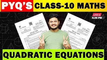 Ch -4 Quadratic Equations  Previous Year Questions || Class 10 Maths Most Important Questions ||