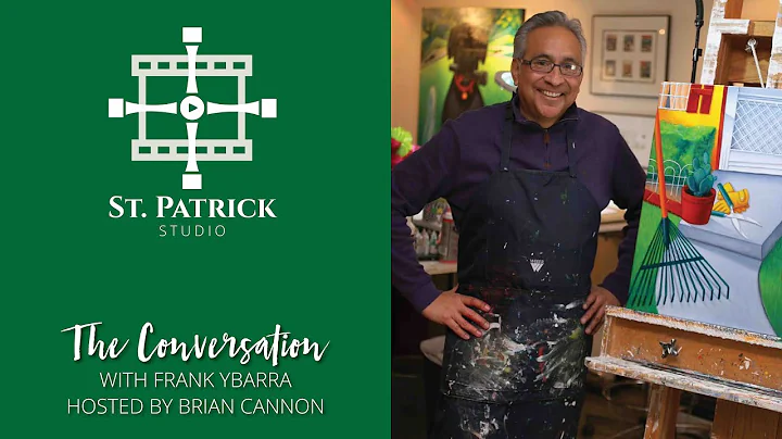 The Conversation with Frank Ybarra (from St. Patri...