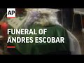 Colombia  funeral of soccer player escobar