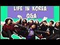 Life in Korea |  Q&A | You asked WE answered |