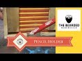 Where the Hell is my Pencil???!!! Carpenter Pencil Holder
