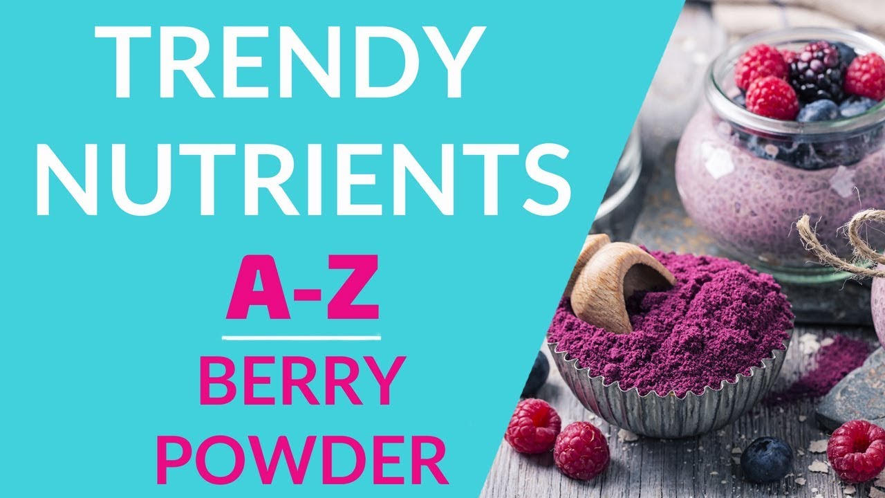What are the health benefits of Berry Powder? Trendy Nutrients AZ
