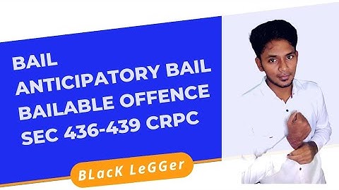 BAIL / CRPC SEC 436-439 / BAILABLE AND NON-BAILABLE OFFENCE/ FILING THE BAIL PETITION