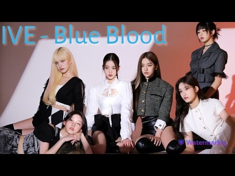 Перевод песни IVE - Blue Blood на русский