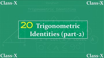 Trigonometry - 20.  Trigonometric identities (part-2)