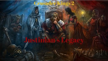 Crusader Kings 2 - Justinian