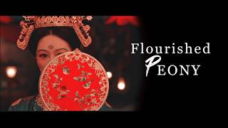 Jiang Chang Yang & Mu Dan - Flourished Peony fmv