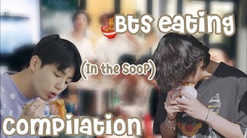 BTS Eating in the Soop Moments | BTS Eating Compilation Part 3