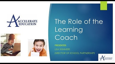 Learning Coach Overview K5 (Accelerate Education) 2020